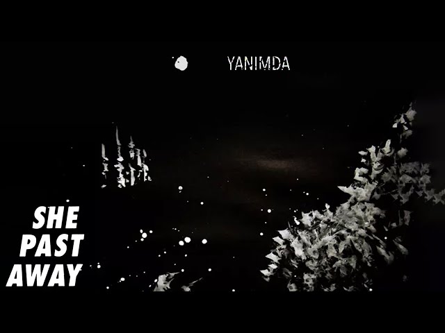 She Past Away - Yanımda (Official Audio)