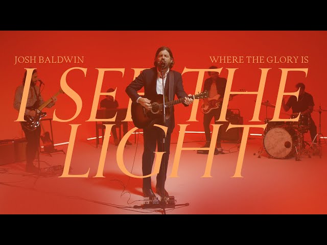 I See The Light - Josh Baldwin