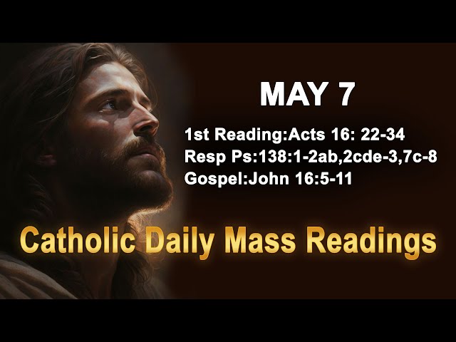 Catholic Daily Mass Readings for today I Tuesday May 7 2024