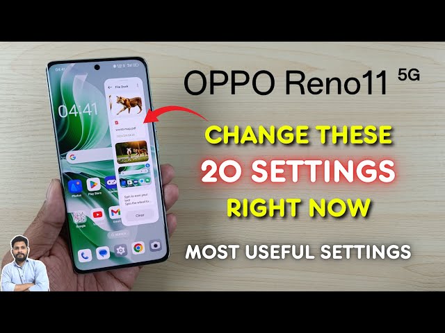 Oppo Reno11 5G : Change These 20 Settings Right Now