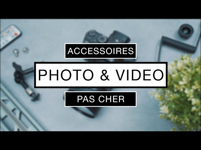 5 Accessoires PAS CHER pour la Photo / Vidéo !