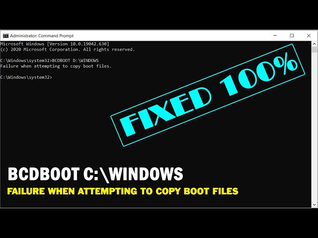 Failure When Attempting to Copy Boot Files Bcdboot Error Windows 10 GPT(UEFI) or MPR (BIOS)