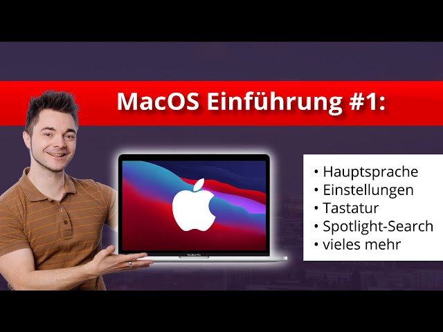 MacOS #1:  Erste Schritte mit Apple / MacOS - Umstiegs-Guide für Windows-Nutzer mit vielen Tipps