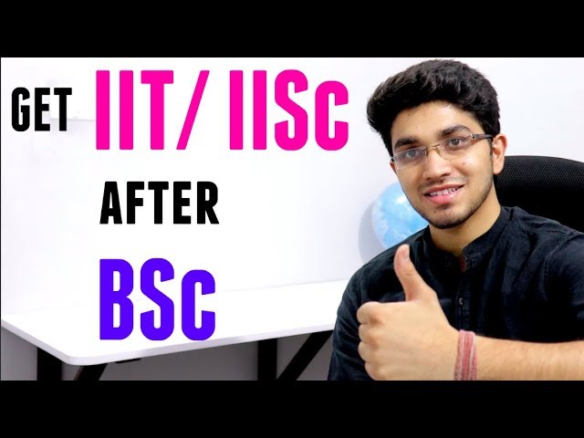 Get IIT/IISc after BSc  | Joint Admission Test for MSc | JAM