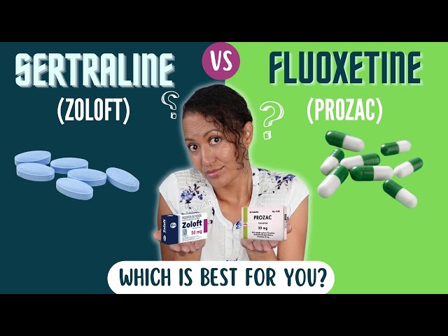 Comparison of Fluoxetine (Prozac) vs Sertraline (Zoloft)