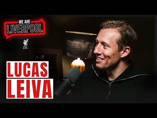 Lucas Leiva on Highs & Lows, Klopp and Retirement | We Are Liverpool Podcast