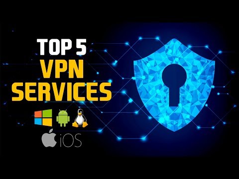 Top 5 BEST VPN Services