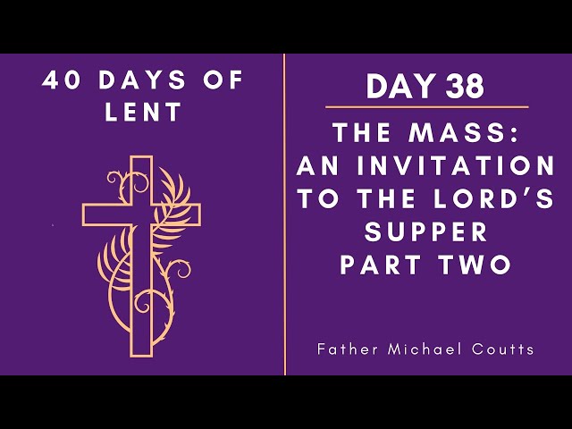 Lenten Retreat 2024 Day 38
