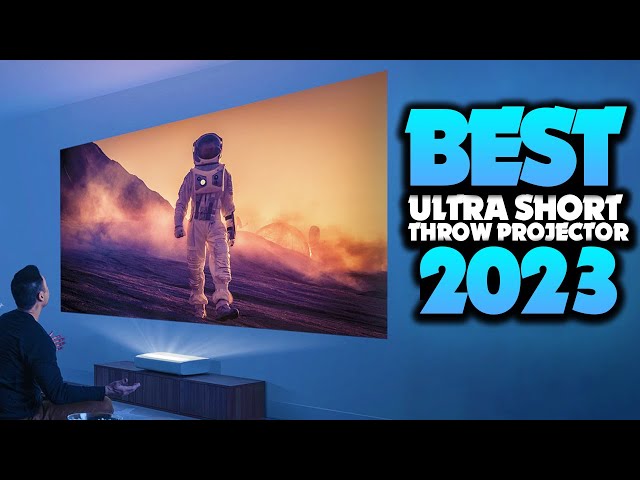 Best Ultra Short Throw Projector 2023 - The Only 5 You Should Consider Today
