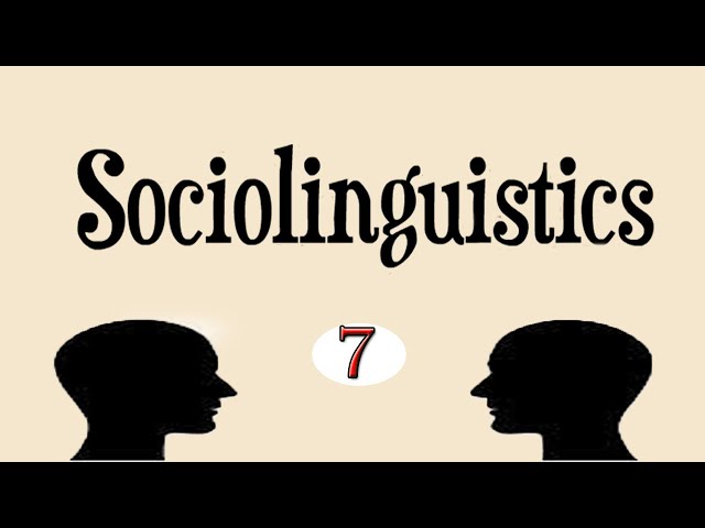 Sociolinguistics اللسانيات الاجـتماعـية|Semester 5 & 6|: RP-Mutual intelligibility-Regional Dialects