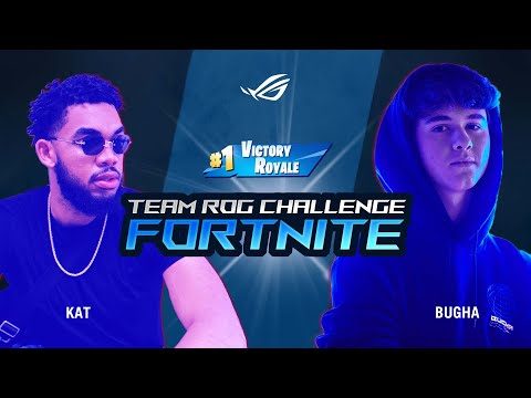 Best of #TeamROG Challenge on Fortnite feat. Bugha & KAT