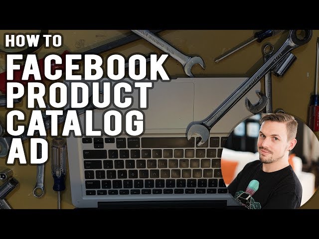 How To: Run A Facebook Catalog Ad - Sell Your Products On Facebook!