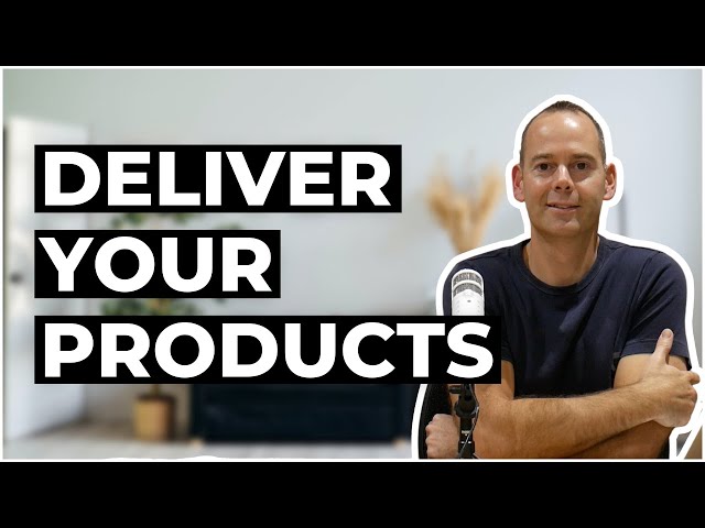 The Best Way To Deliver Your Products Online