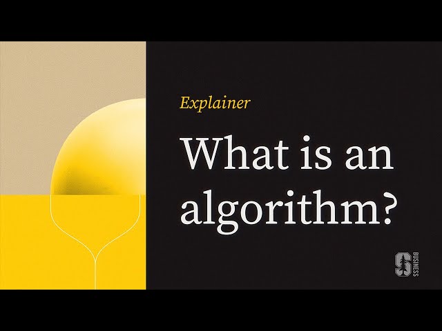 Explainer: What Is an Algorithm?