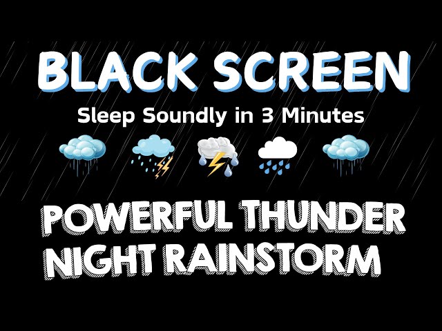 Sleep Soundly in 3 Minutes with Heavy Rain & Thunder Sounds at Night | Black Screen Relax, Focus