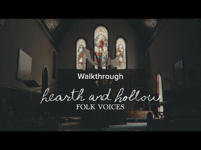 Walkthrough: Hearth and Hollow Folk Voices