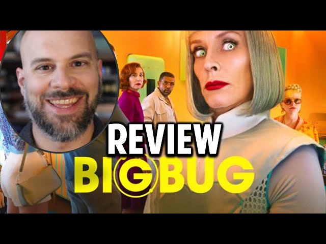 Bigbug -- Why I Kinda Like This Movie!