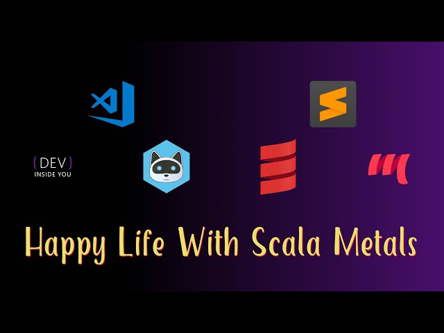 Happy Life With #Scala #Metals