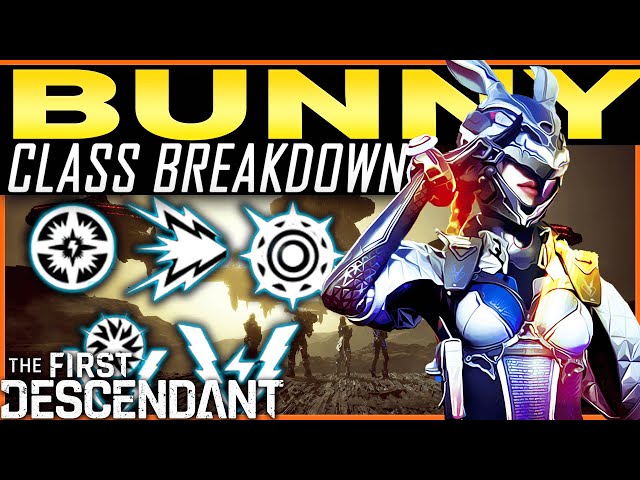 The First Descendant Gameplay BUNNY CLASS BREAKDOWN - Active and Passive Skills - Is This Your Class