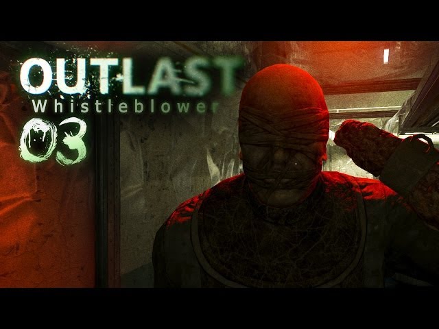 OUTLAST: WHISTLEBLOWER [HD+] #003 - Klopf Klopf Klopf Klopf ★ Let's Play Outlast: Whistleblower