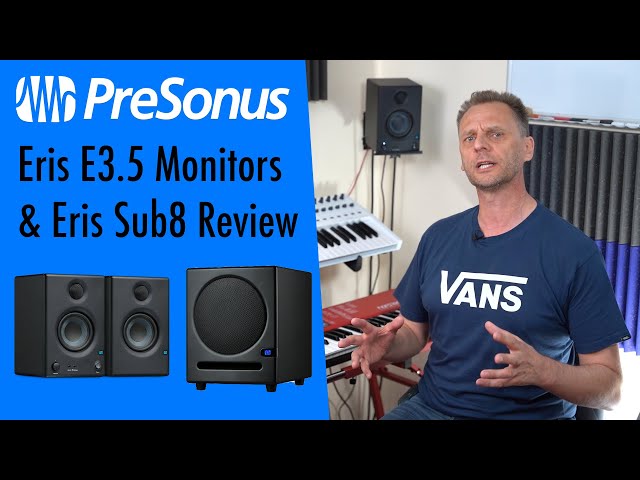 PreSonus Eris E3.5 & Sub8 review