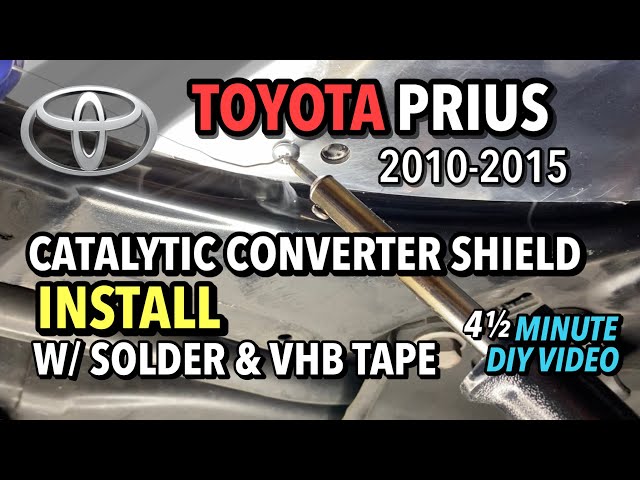 Toyota Prius - Catalytic Converter Shield Installation w/ Solder & VHB Tape - 2010-2015