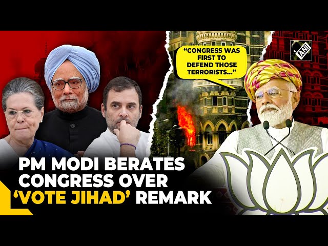 Cong leaders came forward to save Kasab, other terrorists in 26/11 attack: PM Modi over ‘vote jihad’