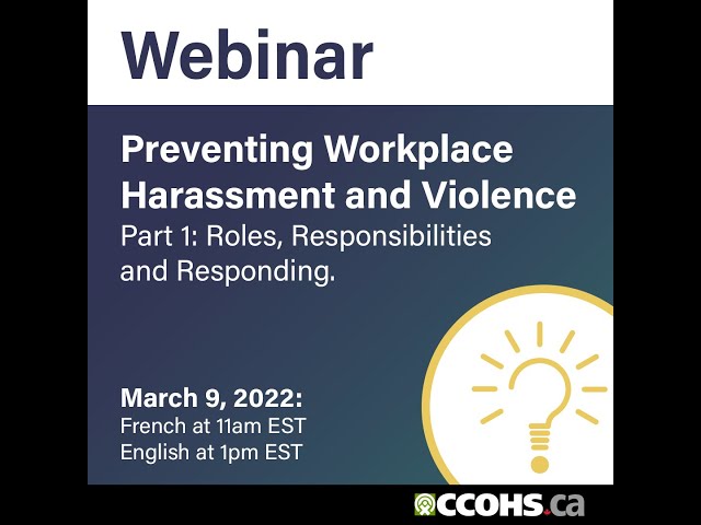 Preventing Workplace Harassment and Violence Part 1: Roles, Responsibilities and Responding