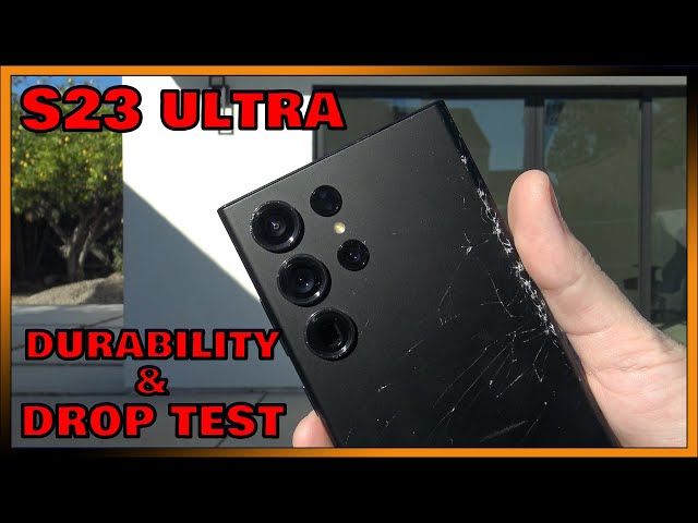 Samsung Galaxy S23 Ultra Durability & Drop Test
