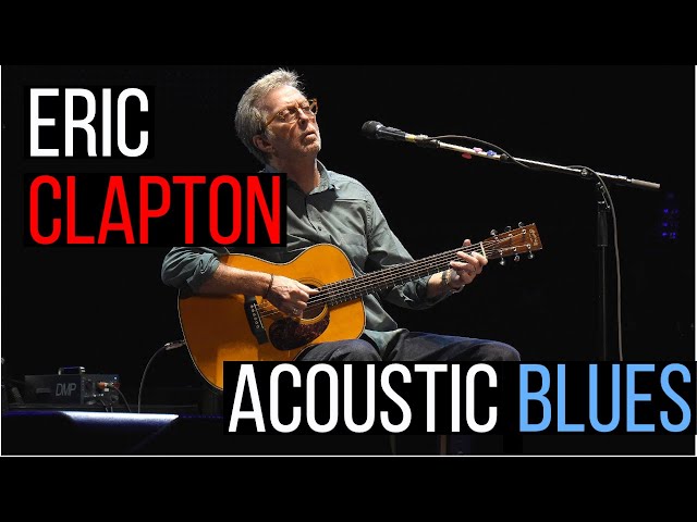 You HAVE TO Know These Acoustic Blues Licks By Eric Clapton