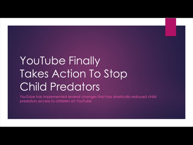 YouTube Takes Steps To Protect Children