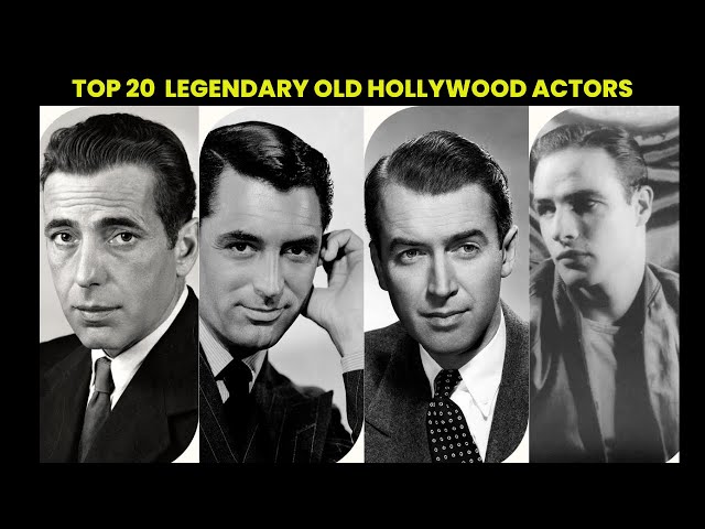 Top 20 Greatest Classic Hollywood Actors of All Time