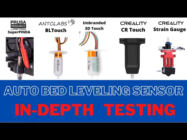 The Best Auto Bed Leveling Sensor BL Touch, 3D Touch, CR Touch, Strain Gauge or the Prusa SuperPINDA