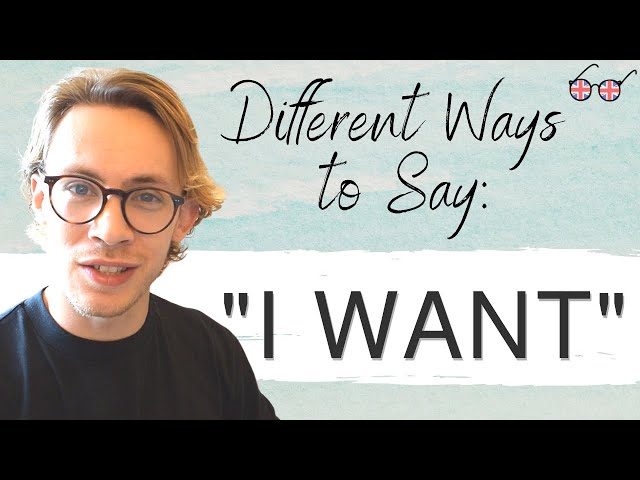 Different Ways to Say "I Want" | English Phrases and Expressions
