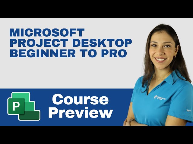 Microsoft Project Desktop Beginner to Pro - Course Preview