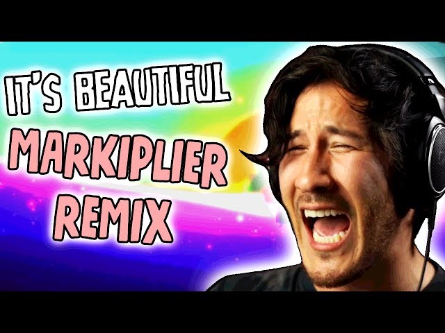 It's Beautiful - Markiplier Remix/Song