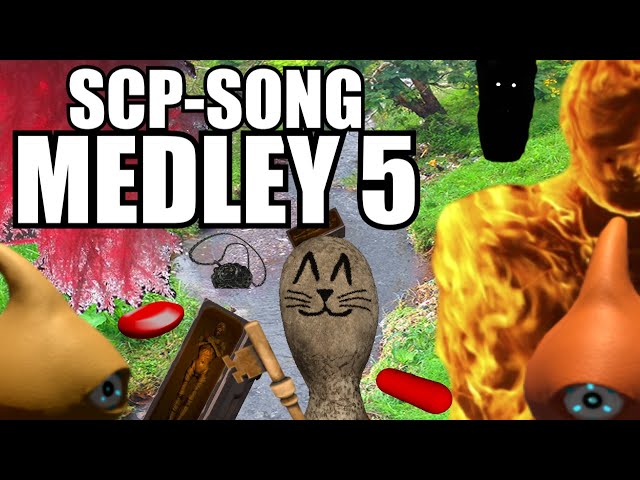 SCP-song medley 5