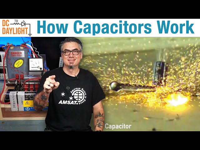 How Capacitors Work - The Physics of Capacitors - DC to Daylight