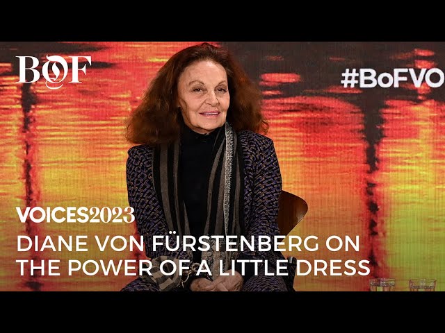 Diane von Furstenberg on the Power of a Little Dress, VOICES2023 | The Business of Fashion