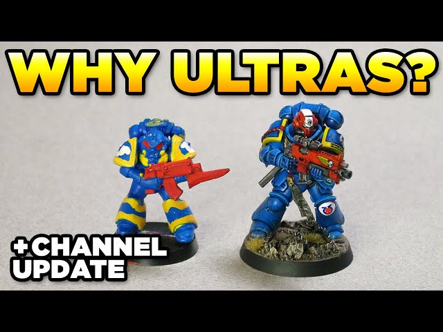 WHY IS MY ARMY ULTRAMARINES? - also - Channel Update | Warhammer 40,000 Lore/Minis