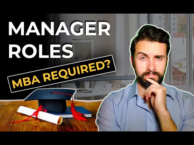 Is an MBA Required to be a Manager??