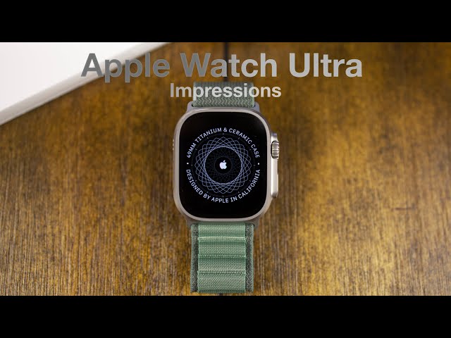 Apple Watch Ultra First Impressions!