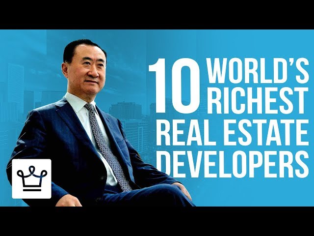 Top 10 Richest Real Estate Developers In The World