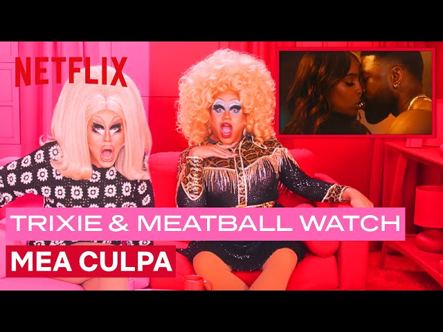 Drag Queens Trixie Mattel & Meatball React to Mea Culpa | I Like To Watch | Netflix