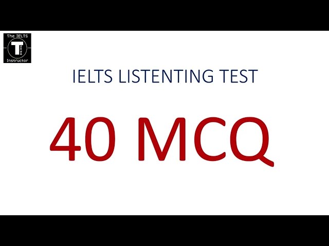 IELTS Listening MCQ practice test 2022