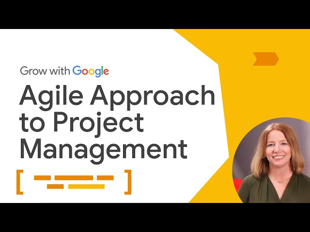 Agile Management | Google Project Management Certificate