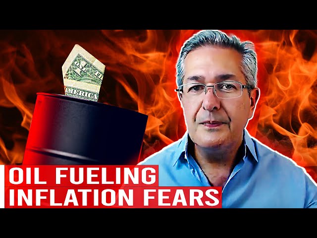 Crude Reality: Oil Prices Fueling Inflation Fears