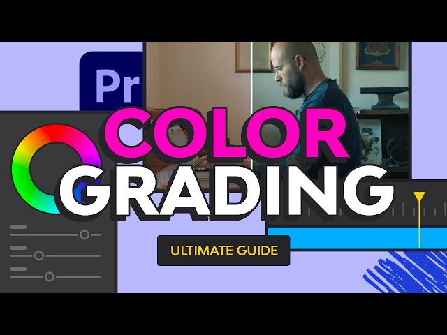 The Ultimate Guide to Color Grading in Premiere Pro | FREE COURSE
