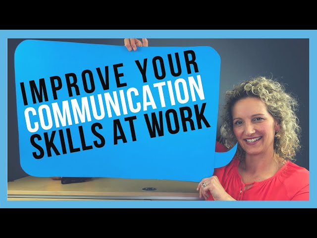 How to Improve Communication Skills at Work [FOR WORKPLACE SUCCESS]