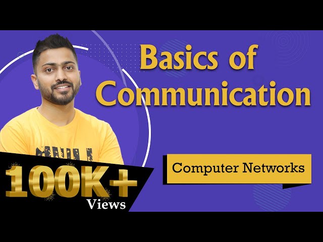 Basics of Communication | Computer Networks